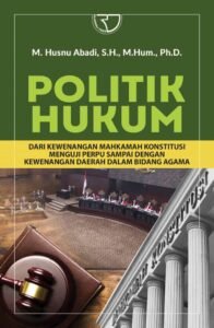 Hukum dan Keadilan Politik dalam Politik Konstitusi