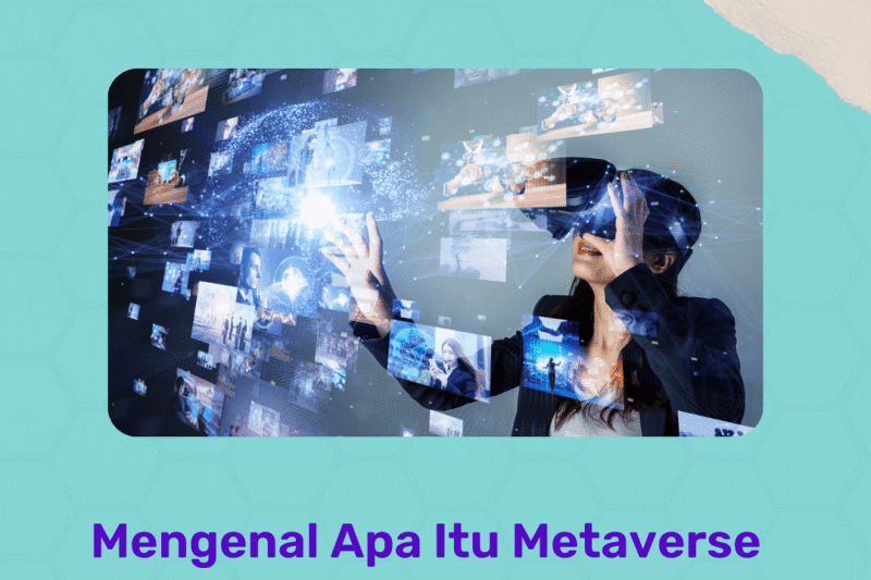 Metaverse: Menjelajahi Batas Realitas dan Dampaknya pada Kehidupan Kita