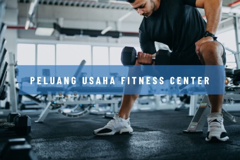 Peluang Usaha Menggiurkan di Industri Fitness yang Berkembang Pesat: Panduan Komprehensif