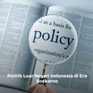 Politik Era Soekarno: Antara Nasionalisme Radikal, Demokrasi Terpimpin, dan Warisan Kontroversial
