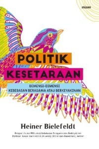 Politik Kesetaraan: Fondasi Masyarakat Inklusif dan Berkeadilan