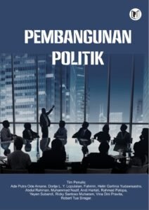 Politik Pembangunan: Memahami Interaksi Kekuasaan dan Transformasi Sosial-Ekonomi