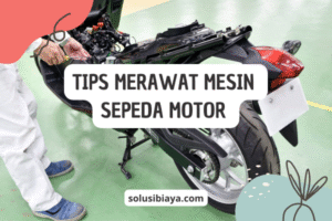 Rahasia Mesin Motor Awet: Panduan Lengkap Perawatan Berkala dan Tips Jitu