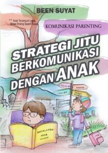 Rekomendasi Buku Parenting Terbaik: Panduan Komprehensif untuk Membesarkan Anak dengan Cinta dan Efektif