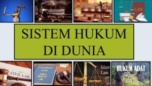 Sistem Hukum di Berbagai Negara: Perbandingan dan Kontras