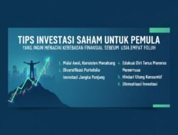 Tips Investasi Saham untuk Pemula yang Ingin Mencapai Kebebasan Finansial Sebelum Usia Empat Puluh