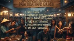 Daftar Makanan Ekstrem di Asia Tenggara yang Menantang Adrenalin Para Wisatawan Kuliner