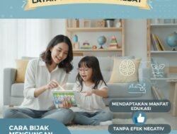 Cara Bijak Menggunakan Gadget Pada Anak Agar Tetap Mendapatkan Manfaat Edukasi Tanpa Efek Negatif