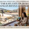 Daftar Kafe Estetik Di Seoul Yang Menawarkan Pemandangan Indah Istana Gyeongbokgung